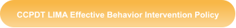 CCPDT LIMA Effective Behavior Intervention Policy