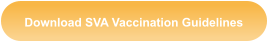 Download SVA Vaccination Guidelines