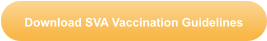 Download SVA Vaccination Guidelines